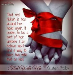 Tied With Me (Kristen Proby) More
