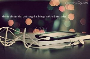 There Is Always That One Song That Brings Back Old Memories