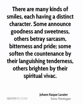 There are many kinds of smiles, each having a distinct character. Some ...