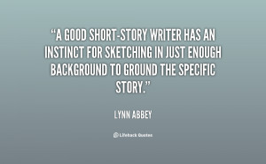 good short-story writer has an instinct for sketching in just enough ...
