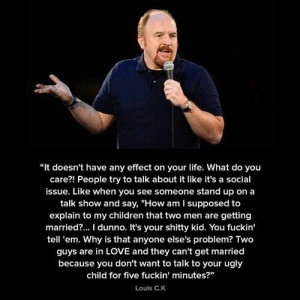 Louie CK is everything