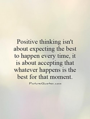 Positive Thinking Quotes Acceptance Quotes Moment Quotes Accepting ...