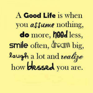 Living The Good Life With All Blessings