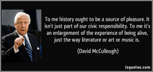 source of pleasure. It isn't just part of our civic responsibility ...