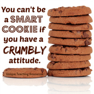 smartcookiecrumblyattitudefunnyteacherquote.jpg