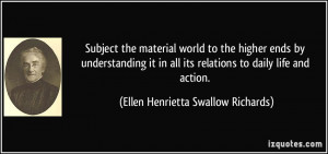 Subject the material world to the higher ends by understanding it in ...