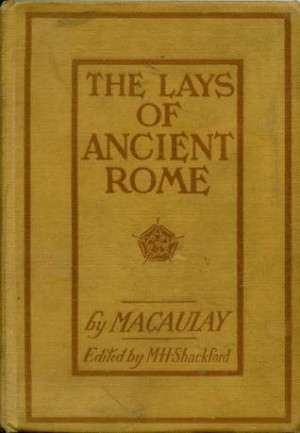 Start by marking “Lays of Ancient Rome” as Want to Read:
