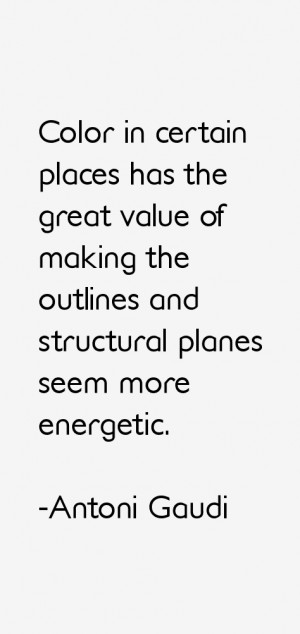 Antoni Gaudi Quotes & Sayings