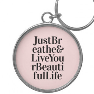 Just Breathe Inspirational Typography Quote Pink Keychain