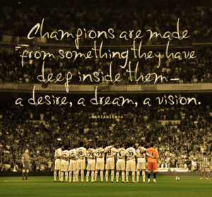 ... desire, a dream, a vision. photo: Real Madrid CF | quote: Muhammad Ali