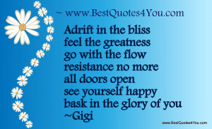 Adrift In The Bliss Feel The Greatness Go With The Flow Resistance No ...