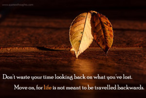 Advice - Time - Life - Travel - Backwards - Best Quotes - Nice Quotes