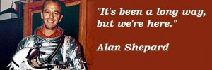 Alan shepard famous quotes 5