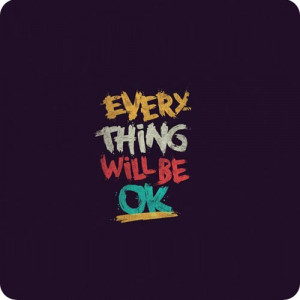 everything-will-be-ok