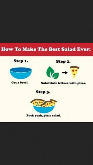 Pizza salad = the future haha.