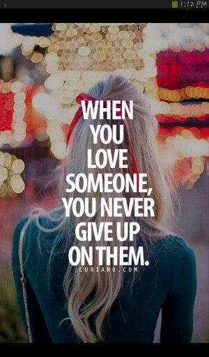 quotes about giving up on someone you love