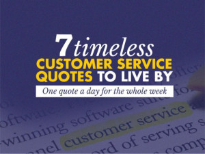 Timeless Customer Service Quotes to Live By