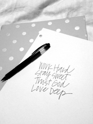 ... Trust, Life Mottos, Favorite Quotes, Prints Work, Stay Sweets, Hard