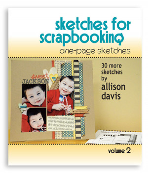 Scrapbook Generation - Sketches for Scrapbooking - One-Page Sketches ...