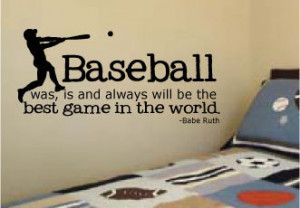 Baseball Was, Is And Always Will Be The Best Game In The World ...