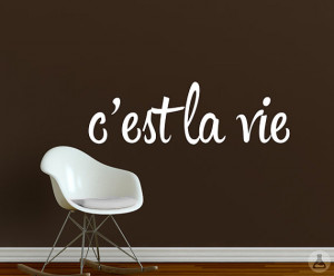 est la vie wall decal, inspirational quote wall decal, French saying ...