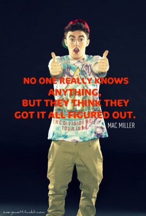 Rapper, mac miller, quotes, sayings, true, quote