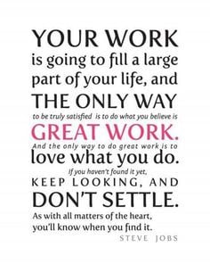 Steve Jobs Quote re work You'll need a great CV to find a new job, we ...