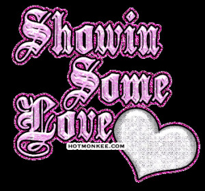 All Graphics » showin homie love