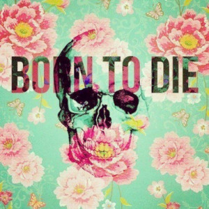 born to die, colors, flower, hipster, lana del rey, roses, skeleton ...
