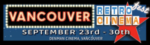 Vancouver Retro Cinema Fest 2012