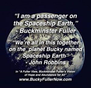 Buckminster Fuller, Bucky Fuller, Livingry, A Fuller View, Spaceship ...