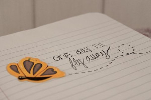 Butterfly Flying Away Drawing One day i'll fly away quotes