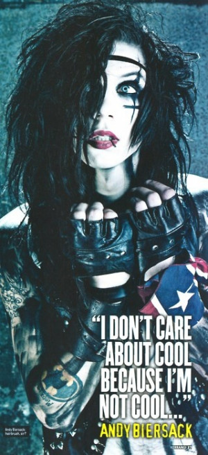 andy biersack..im not cool either andy its okay