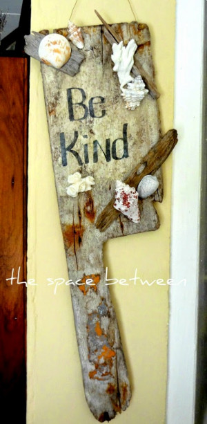 DIY Ideas for Driftwood Signs with Words, Sayings and Quotes
