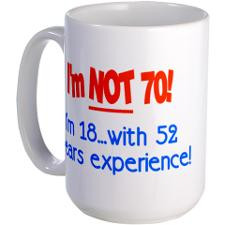 70Th Birthday Sayings Coffee Mugs