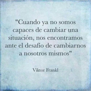 ... situation, we find us facing the challenge of changing ourselves