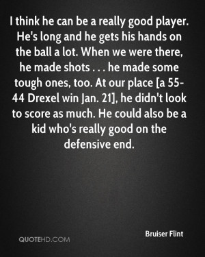 Bruiser Flint Quotes