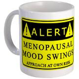 Funny Menopause Coffee Mugs | Funny Menopause Travel Mugs | CafePress
