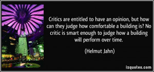 Critics are entitled to have an opinion, but how can they judge how ...