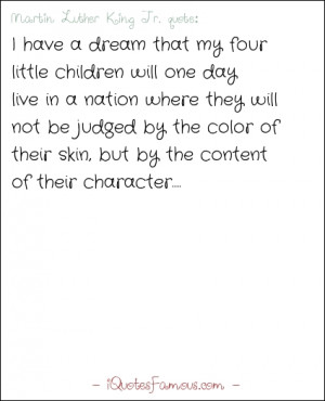 Famous equality quotes - Martin Luther King Jr. - I have a dream that ...