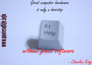 ... Hardware Is Only A Doorstop Without Great Software - Computer Quote