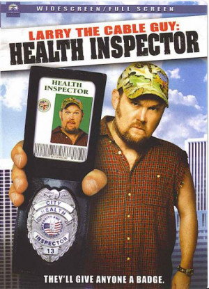 Larry The Cable Guy Health Inspector Cast And Crew