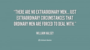 no extraordinary men... just extraordinary circumstances that ordinary ...