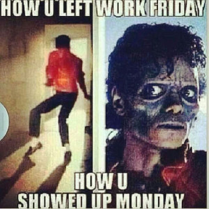 Funny monday friday, weekend jokes