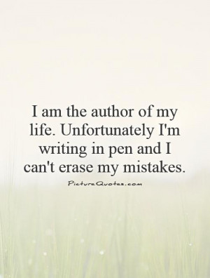 Life Quotes Regret Quotes Mistake Quotes Writing Quotes My Life Quotes