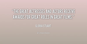 ... actresses and actors receive awards for great roles in great films