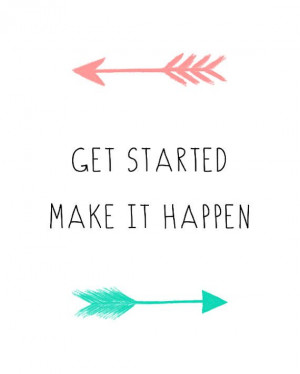 Get Started Inspirational Motivational Quote Mint and Coral Arrows ...