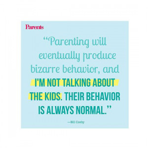 Bill Cosby parenting quote.