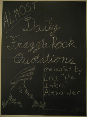 Almost Daily Fraggle Rock Quotations: Week 1