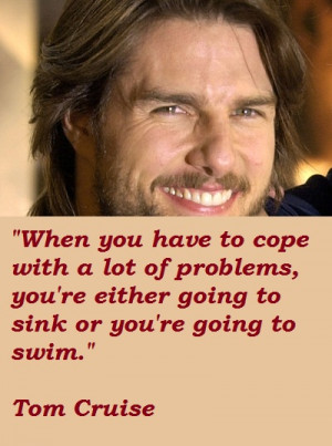 Tom Cruise Quote 05